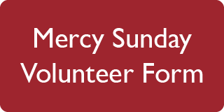 Mercy Sunday Volunteer Form
